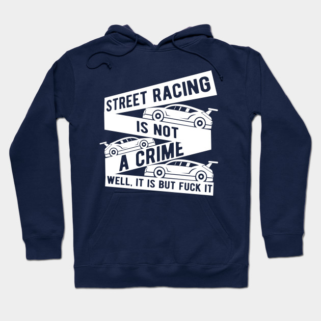 Street racing is not a crime
